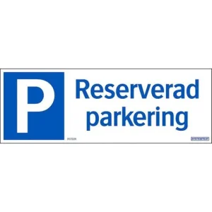 Skylt Reserverad parkering 297x105mm